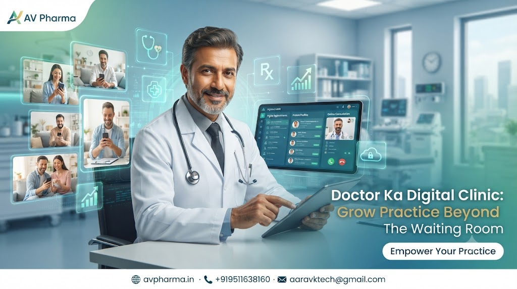 Doctor Ka Digital Clinic: Grow Practice Beyond The Waiting Room