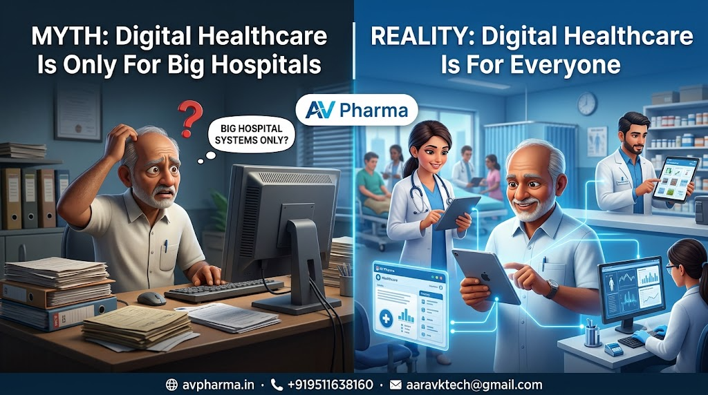 AV Pharma Myth: Digital Healthcare Is Only For Big Hospitals