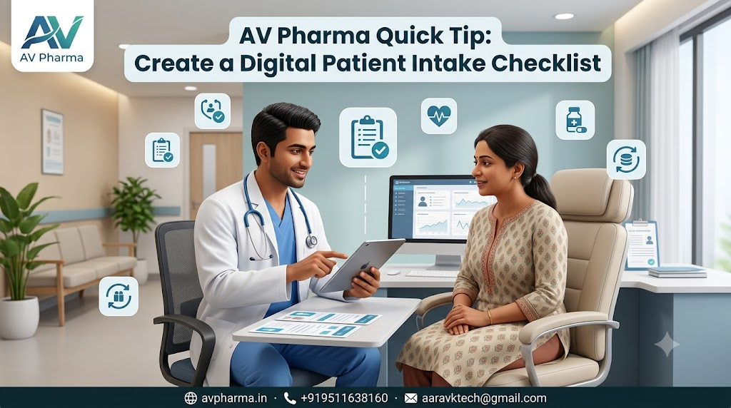 AV Pharma Quick Tip: Create a Digital Patient Intake Checklist