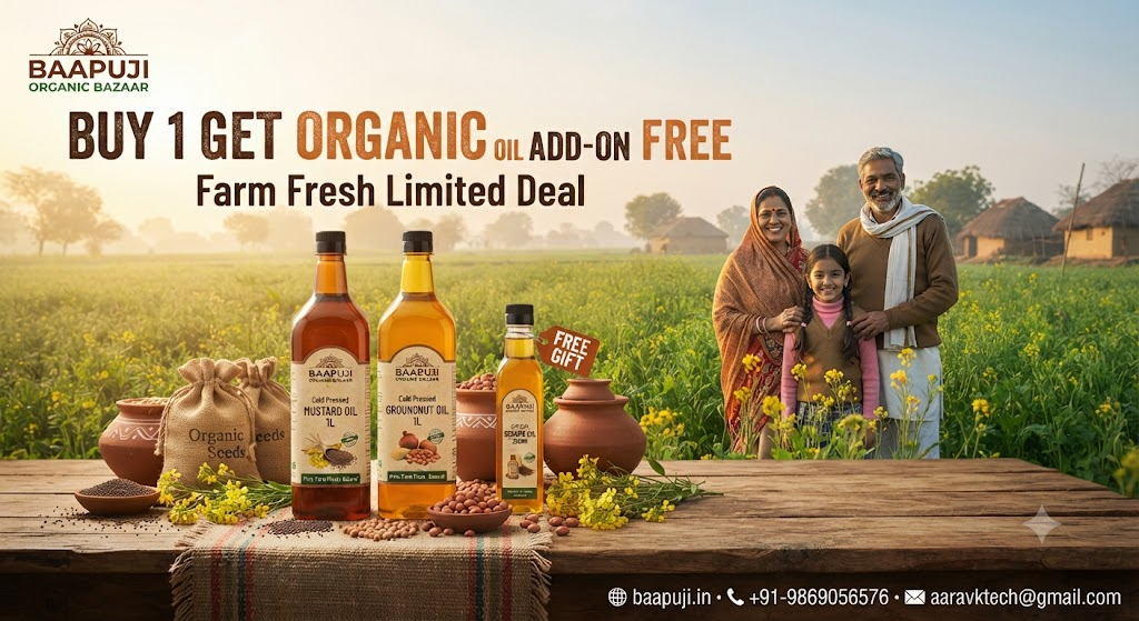 Baapuji Organic Oil Free Add-On Offer