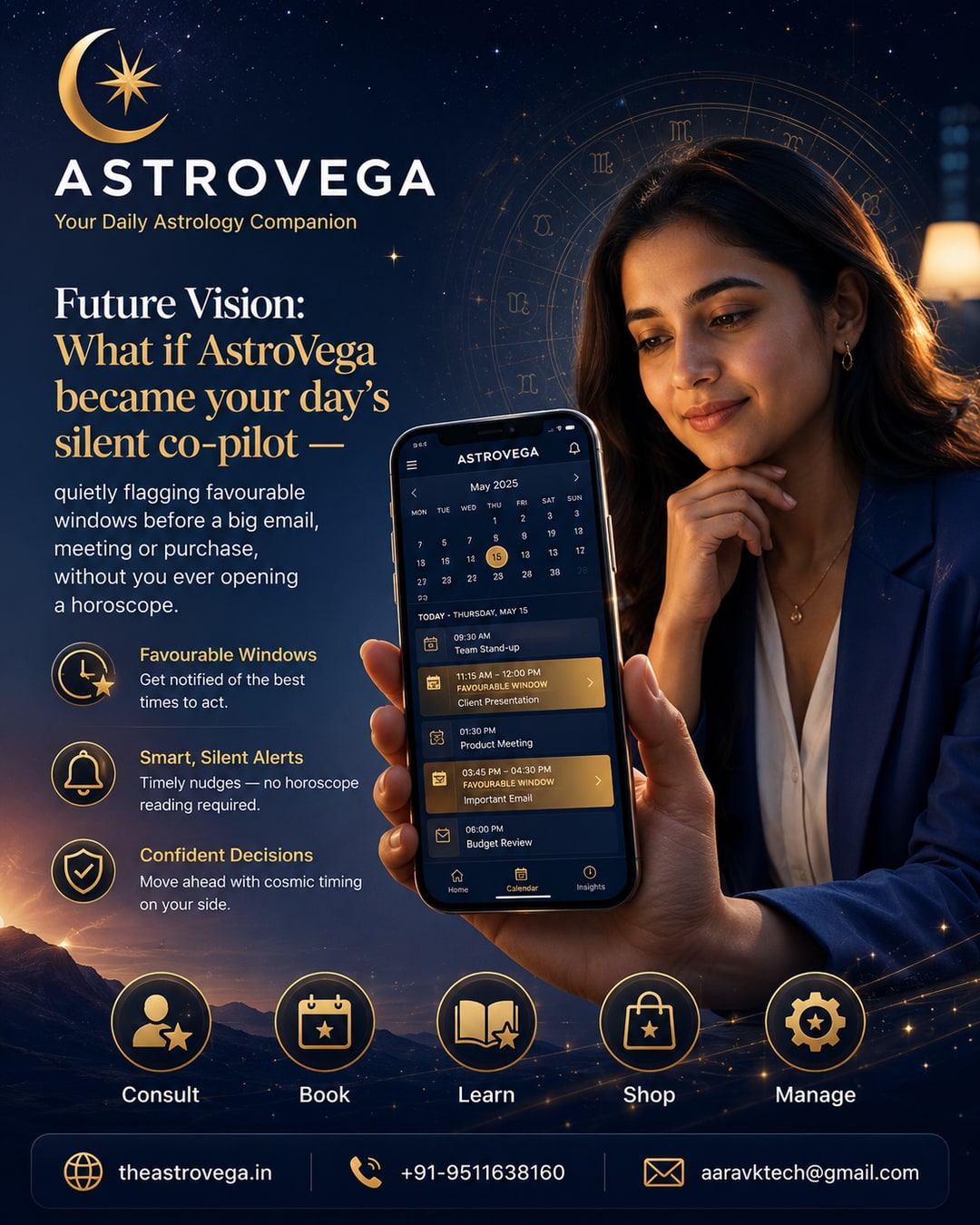 Future Vision: What if AstroVega became your day's silent co-pilot — quietly flagging favourable windows before a big email, meeting or purchase, without you ever opening a horoscope