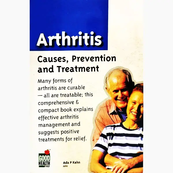 Arthritis Causes, Prevention And Treatment Book (English)